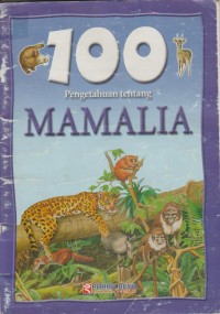 Image of 100 Pengetahuan tentang : Mamalia