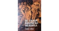 Image of 30 Tahun Indonesia Merdeka (1950-1964)