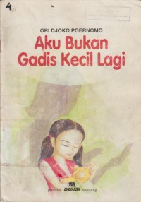 Image of Aku Bukan Gadis Kecil Lagi
