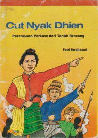 Image of Cut Nyak Dhien, Perempuan Perkasa dari Tanah Rencong