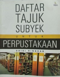 Image of Daftar Tajuk Subjek untuk Perpustakaan edisi Ringkas