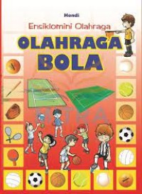 Image of Ensiklomini Olahraga : Olahraga Bola