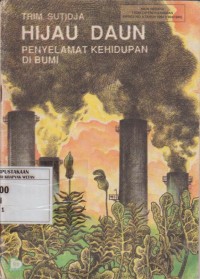 Image of Hijau Daun Penyelamat Kehidupan di Bumi