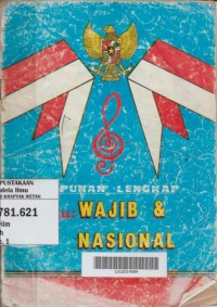 Image of Himpunan Lengkap Lagu : Wajib dan Nasional