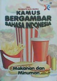 Image of Kamus Bergambar Bahasa Indonesia : Makanan dan Minuman