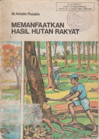 Image of Memanfaatkan Hasil Hutan Rakyat