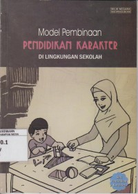 Image of Model Pembinaan Pendidikan Karakter di Lingkungan Sekolah