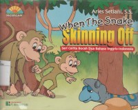 Image of When The Snake Skinning Off  ( Ketika Ular Berganti Kulit )
