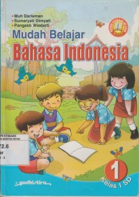 Image of Mudah Belajar Bahasa Indonesia Kelas 1 SD KTSP