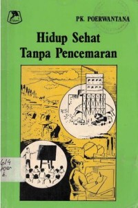 Image of Hidup Sehat Tanpa Pencemaran