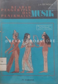 Image of Ke Arah Pengertian dan Penikmatan Musik