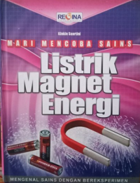 Image of Mari Mencoba Sains Listrik Magnet Energi