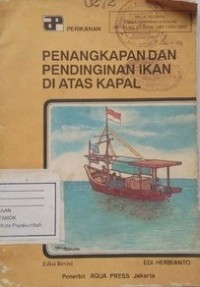 Image of Penangkapan dan Pendinginan Ikan di Atas Kapal